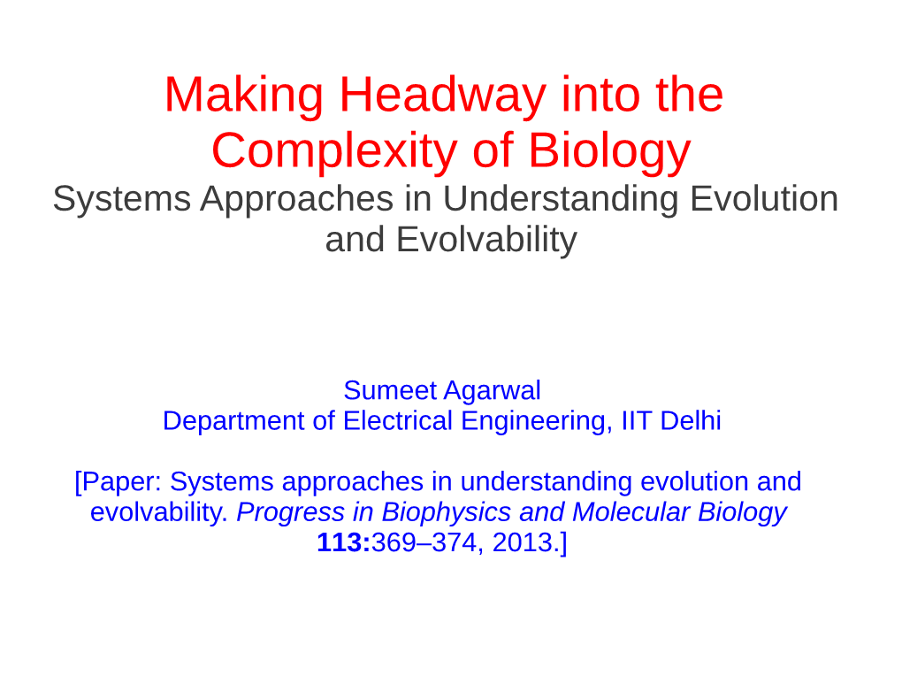 Making Headway Into the Complexity of Biology Systems Approaches in Understanding Evolution and Evolvability