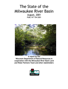 The State of the Milwaukee River Basin August, 2001 PUBL WT 704 2001