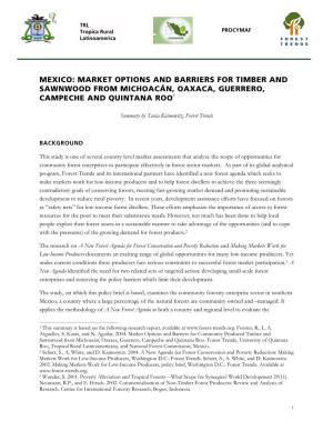 Mexico: Market Options and Barriers for Timber and Sawnwood from Michoacán, Oaxaca, Guerrero, Campeche and Quintana Roo1