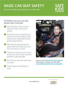 BASIC CAR SEAT SAFETY Be Sure to Buckle up the Right Way on Every Ride!