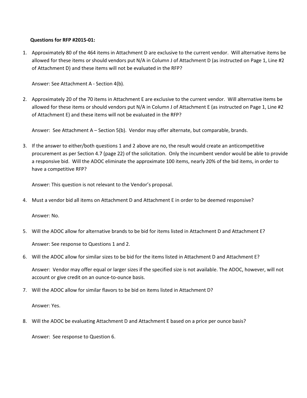 Questions for RFP #2015-01: 1. Approximately 80 of the 464 Items