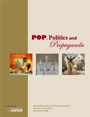 POP, Politics and Propaganda