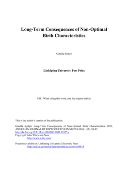Long-Term Consequences of Non-Optimal Birth Characteristics