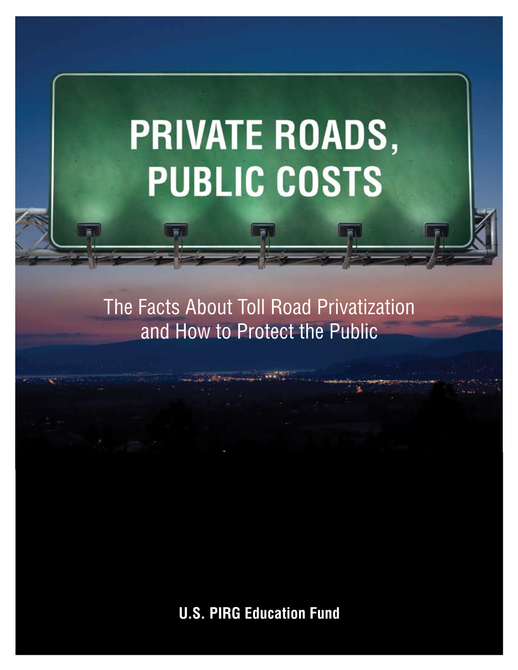 the-facts-about-toll-road-privatization-and-how-to-protect-the-public