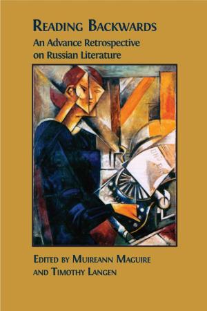 Reading Backwards: an Advance Retrospective on Russian Literature