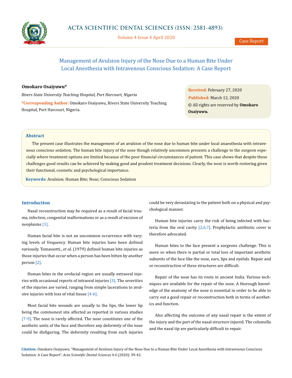 Management of Avulsion Injury of the Nose Due to a Human Bite Under Local Anesthesia with Intravenous Conscious Sedation: a Case Report