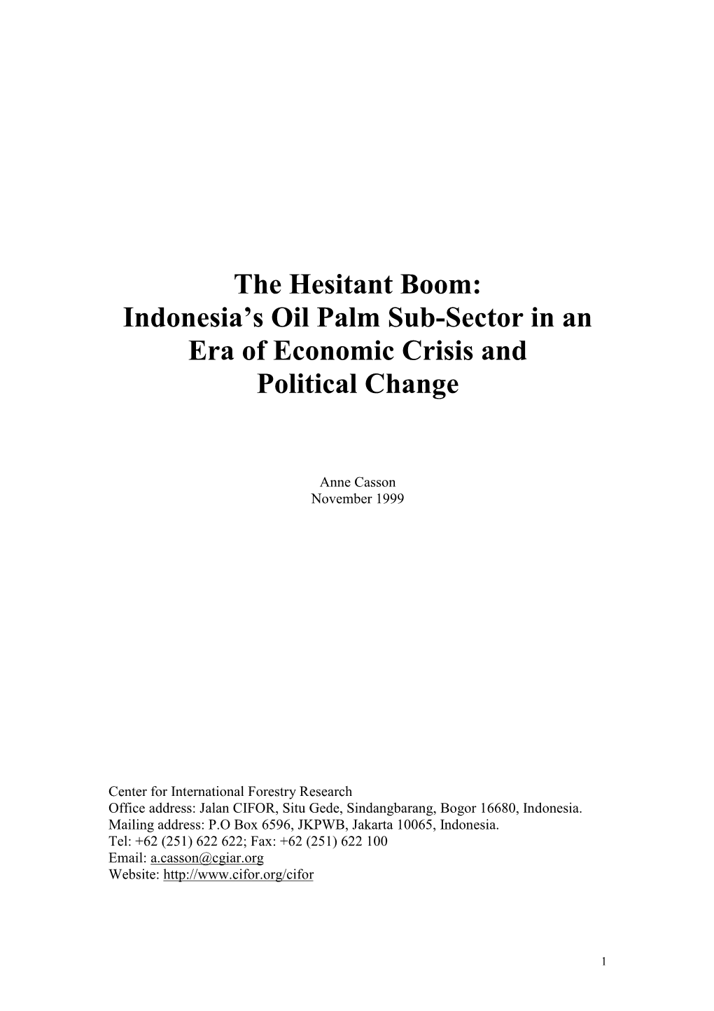 Indonesia's Oil Palm Sub-Sector in an Era of Economic Crisis And