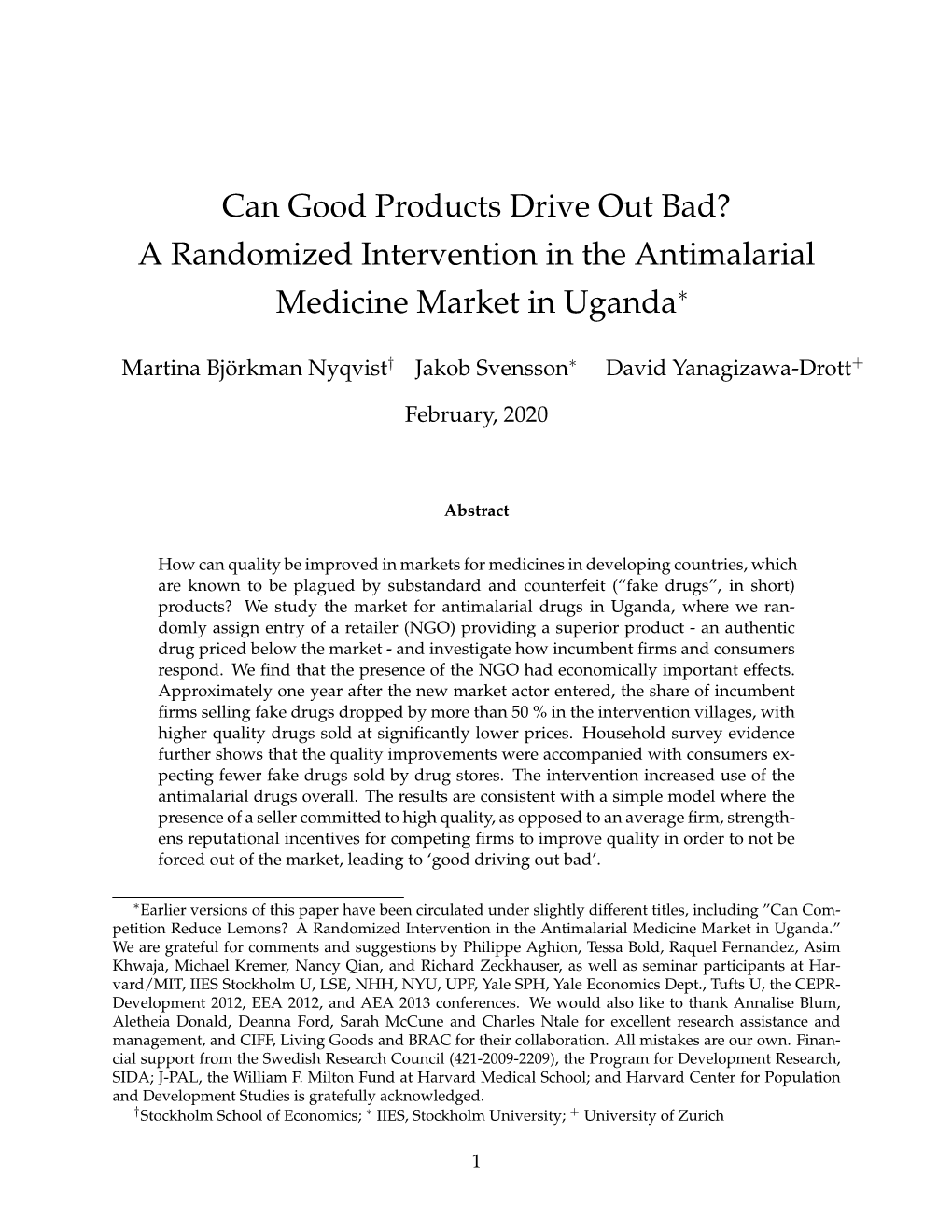 A Randomized Intervention in the Antimalarial Medicine Market in Uganda∗