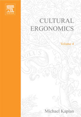 CULTURAL ERGONOMICS ADVANCES in HUMAN PERFORMANCE and COGNITIVE ENGINEERING RESEARCH Series Editor: Eduardo Salas