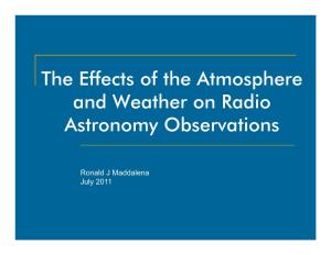The Effects of the Atmosphere and Weather on Radio Astronomy Observations