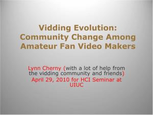 Vidding Evolution: Community Change Among Amateur Fan Video Makers
