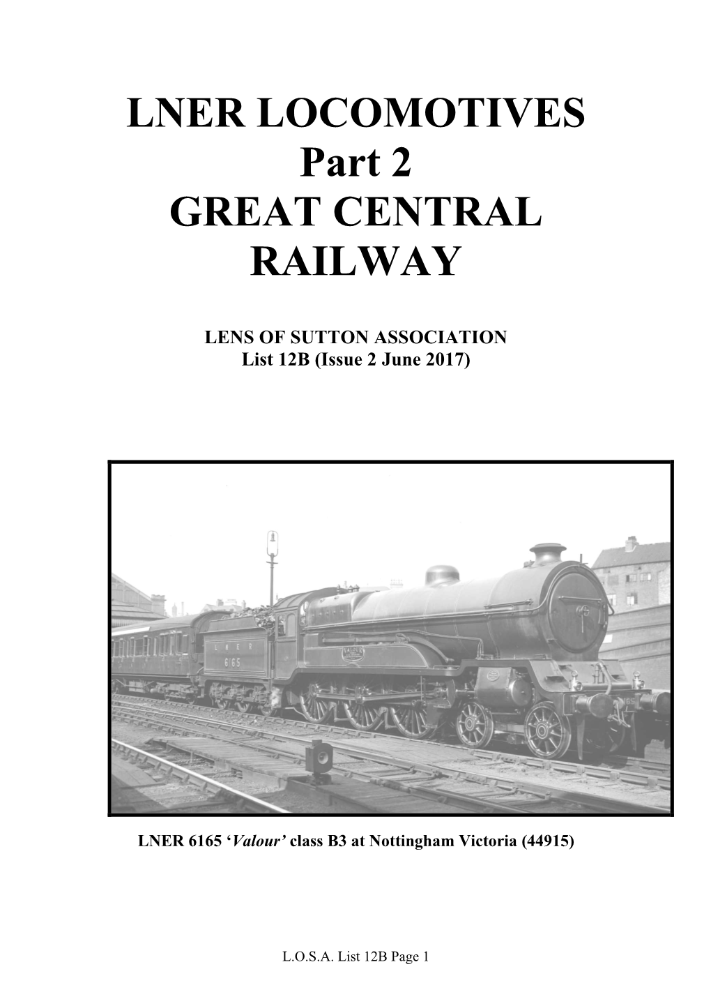 LNER LOCOMOTIVES Part 2 GREAT CENTRAL RAILWAY