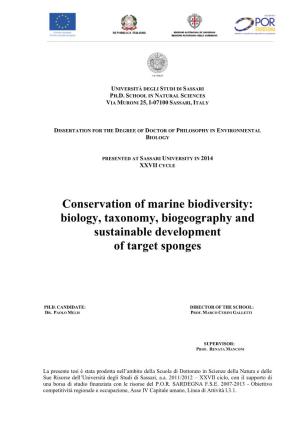 Conservation of Marine Biodiversity: Biology, Taxonomy, Biogeography and Sustainable Development of Target Sponges