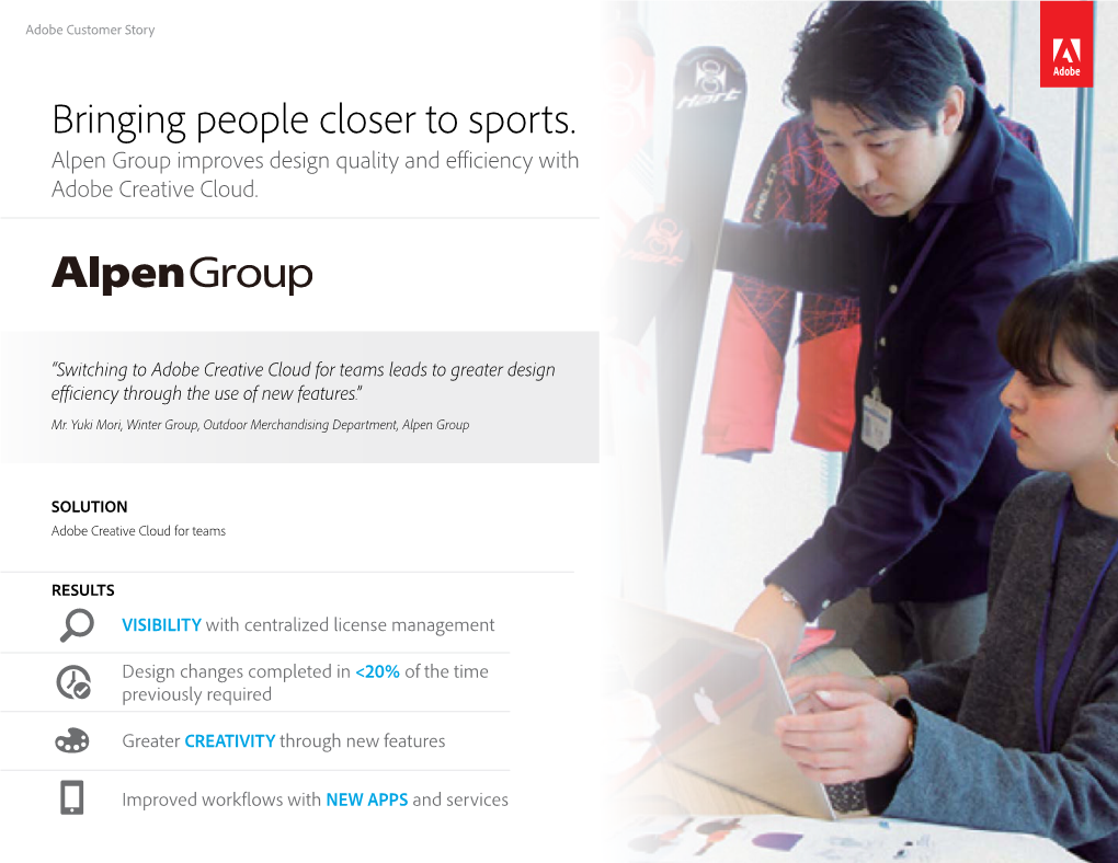 Bringing People Closer to Sports. Alpen Group Improves Design Quality and Efficiency with Adobe Creative Cloud