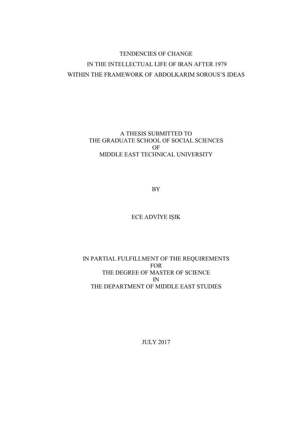 Tendencies of Change in the Intellectual Life of Iran After 1979 Within the Framework of Abdolkarim Sorous‟S Ideas a Thesis S