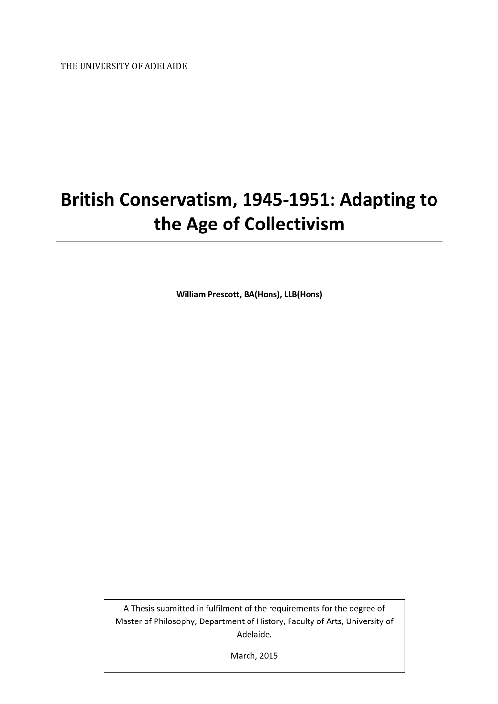 British Conservatism, 1945-1951: Adapting to the Age of Collectivism