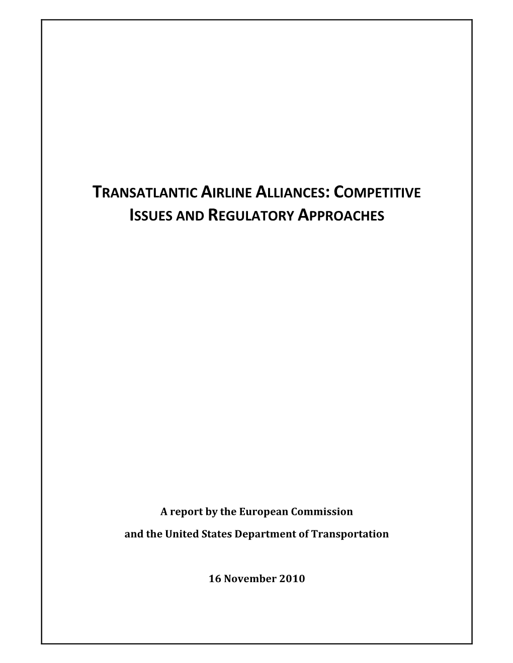 Transatlantic Airline Alliances: Competitive Issues and Regulatory Approaches