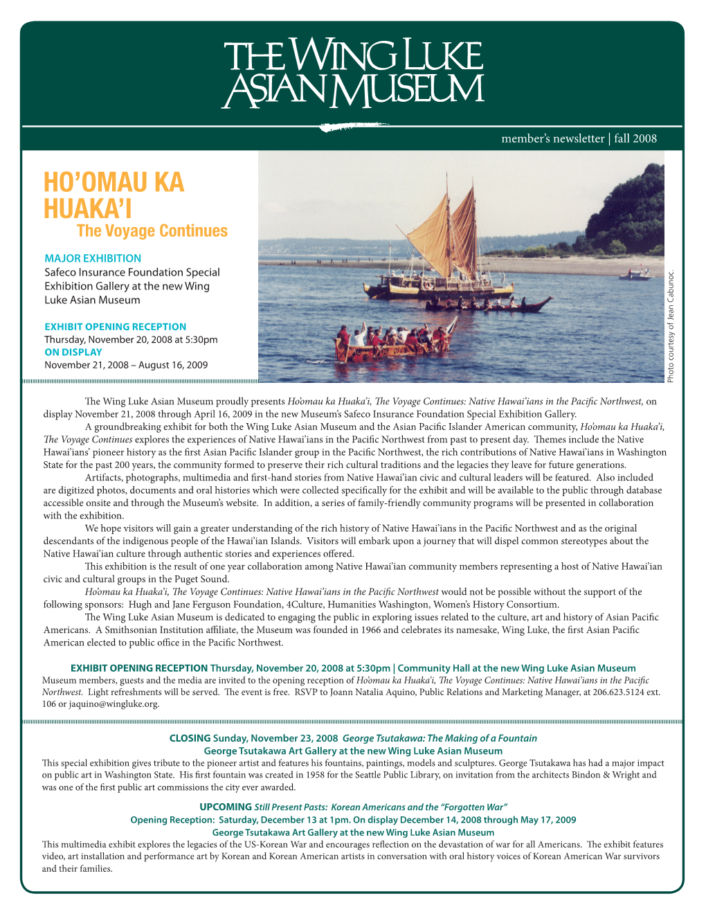 Fall 2008 Ho’Omau Ka Huaka’I the Voyage Continues