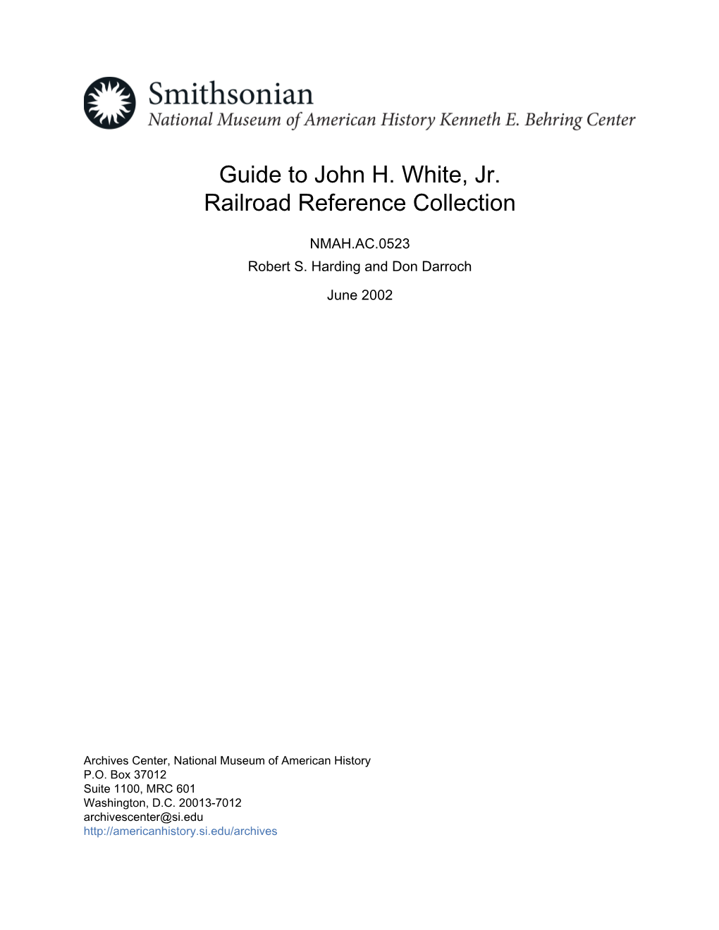 Guide to John H. White, Jr. Railroad Reference Collection