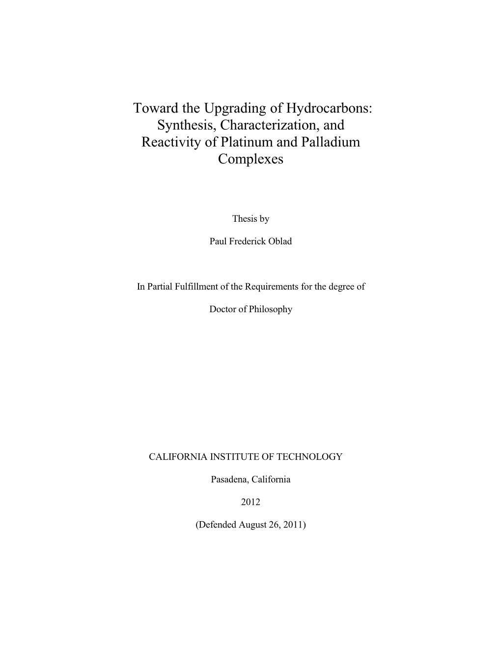 Toward the Upgrading of Hydrocarbons: Synthesis, Characterization, and Reactivity of Platinum and Palladium Complexes