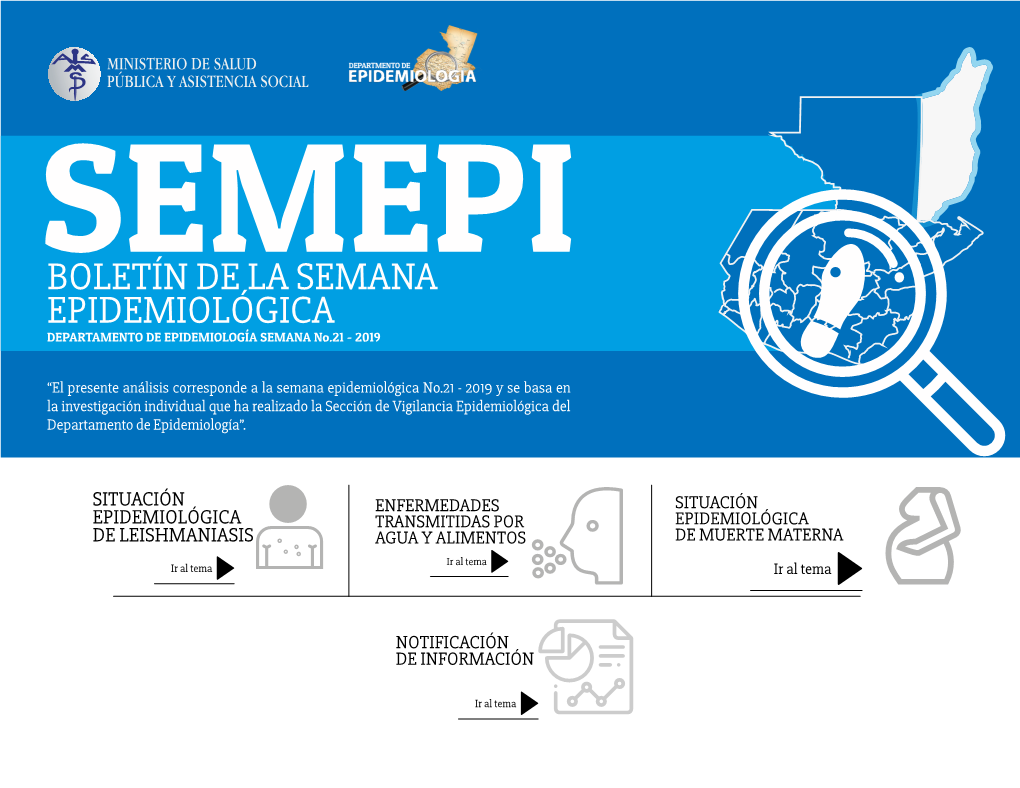 SEMEPI BOLETÍN DE LA SEMANA EPIDEMIOLÓGICA CHIQUIMULA DEPARTAMENTO DE EPIDEMIOLOGÍA SEMANA No.21 - 2019