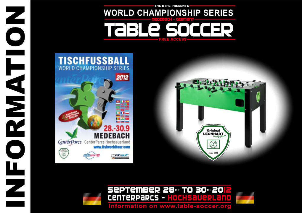 Table Soccer Federation (DTFB) Is Proud to Invite You to the 2012 Leonhart WCS Event Which Will Take Place for the Second Time at Medebach