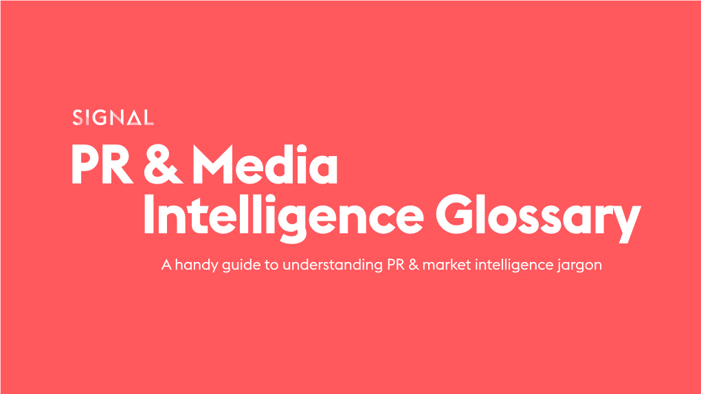 A Handy Guide to Understanding PR & Market Intelligence Jargon