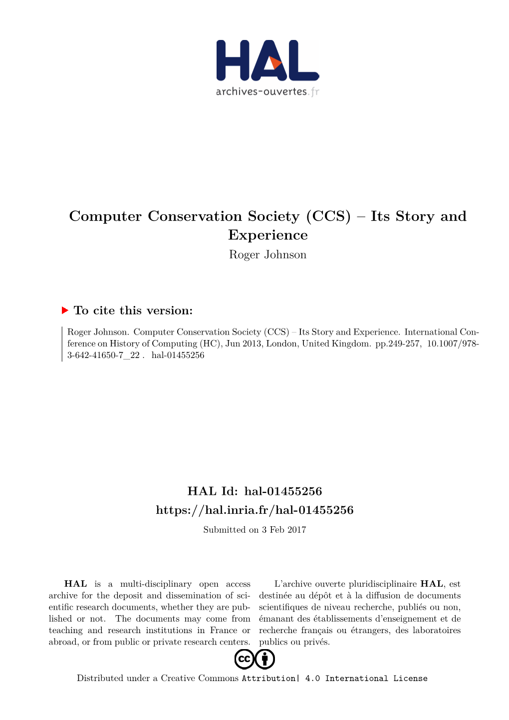 Computer Conservation Society (CCS) – Its Story and Experience Roger Johnson