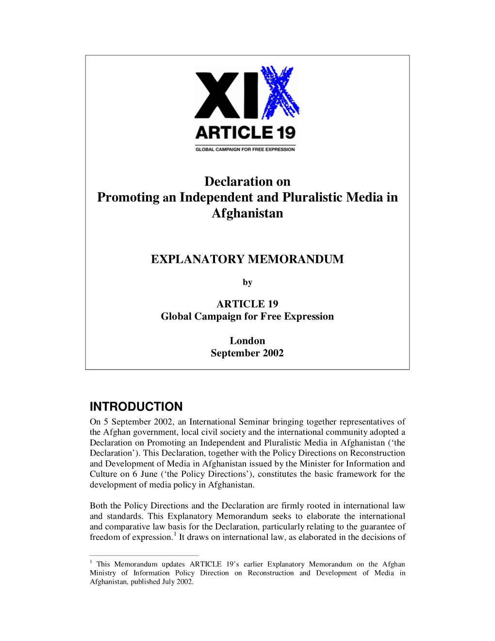 Declaration on Promoting an Independent and Pluralistic Media in Afghanistan (‘The Declaration’)