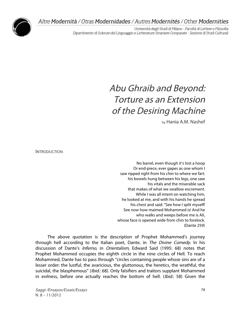 Abu Ghraib and Beyond: Torture As an Extension of the Desiring Machine