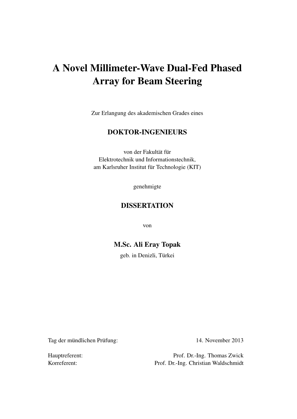 A Novel Millimeter-Wave Dual-Fed Phased Array for Beam Steering