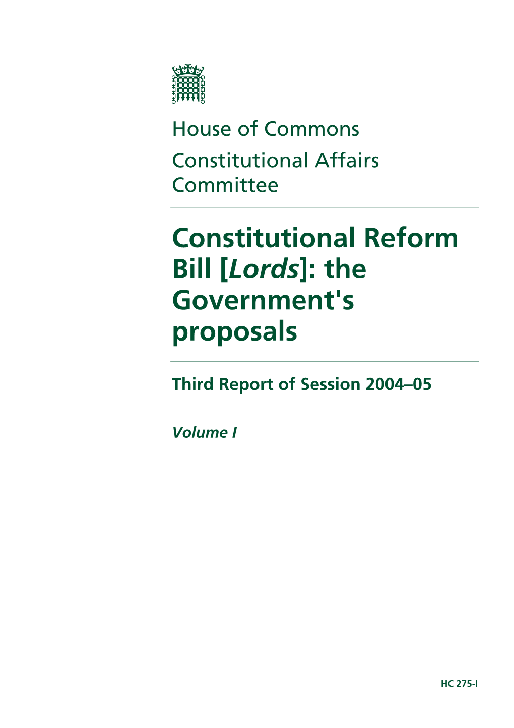 Constitutional Reform Bill [Lords]: the Government's Proposals