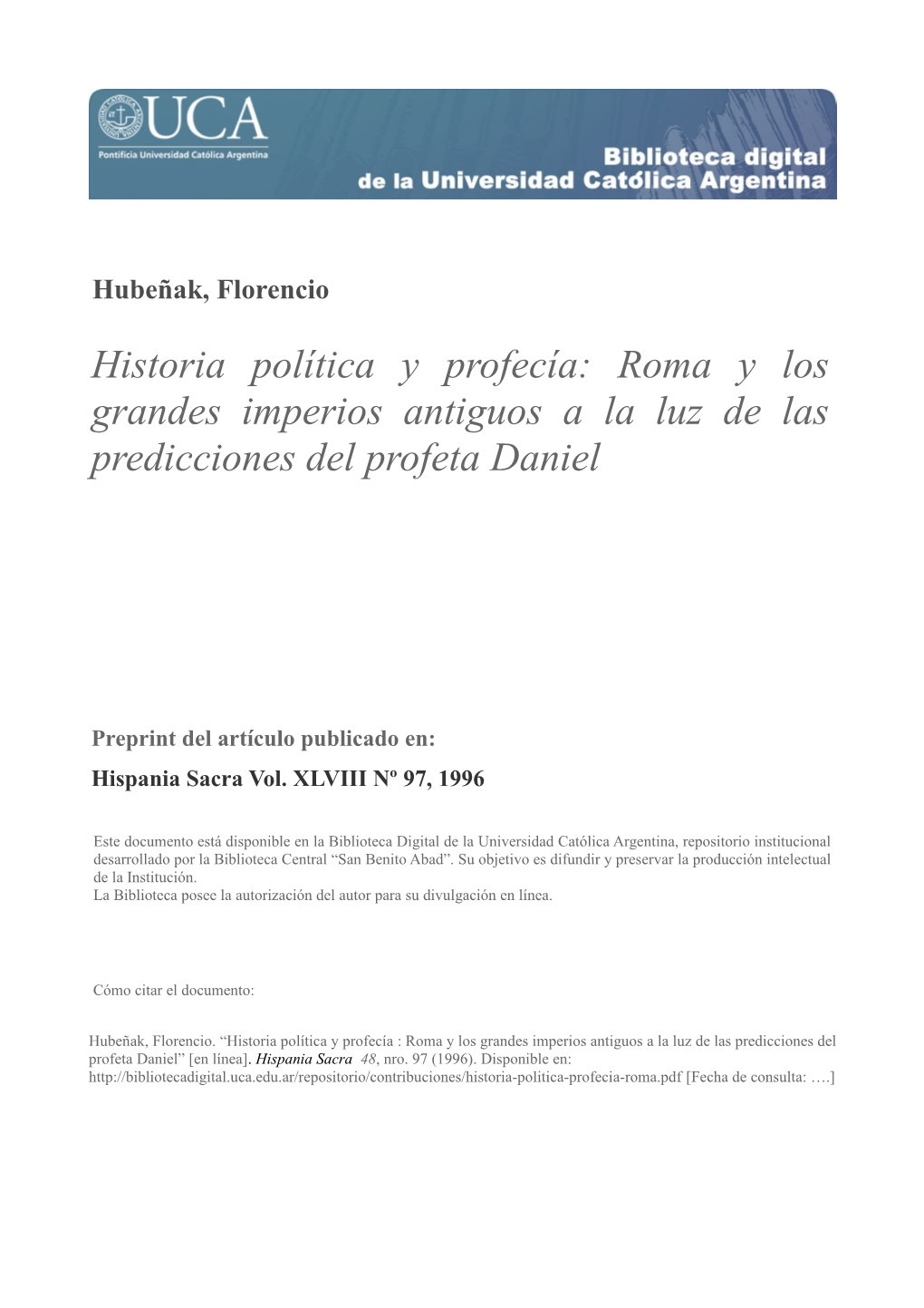 Historia Política Y Profecía: Roma Y Los Grandes Imperios Antiguos a La Luz De Las Predicciones Del Profeta Daniel