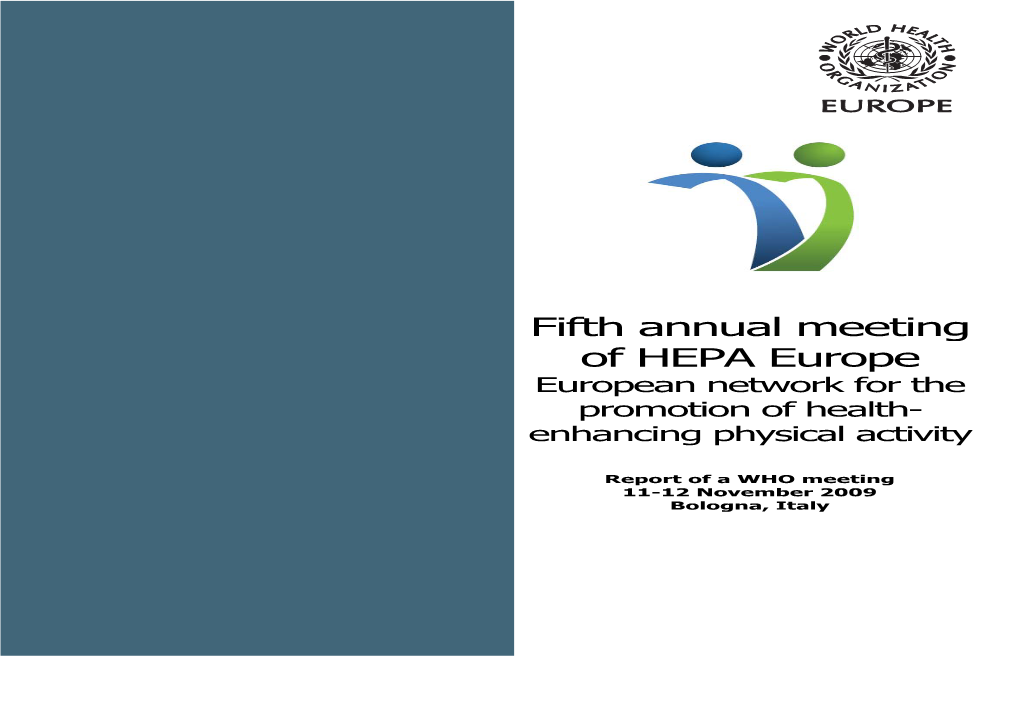 Fifth Annual Meeting of HEPA Europe (Bologna, Italy, 2009)