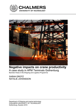 Negative Impacts on Crane Productivity a Case Study in APM Terminals Gothenburg Bachelor Thesis in the Shipping and Logistics Programme