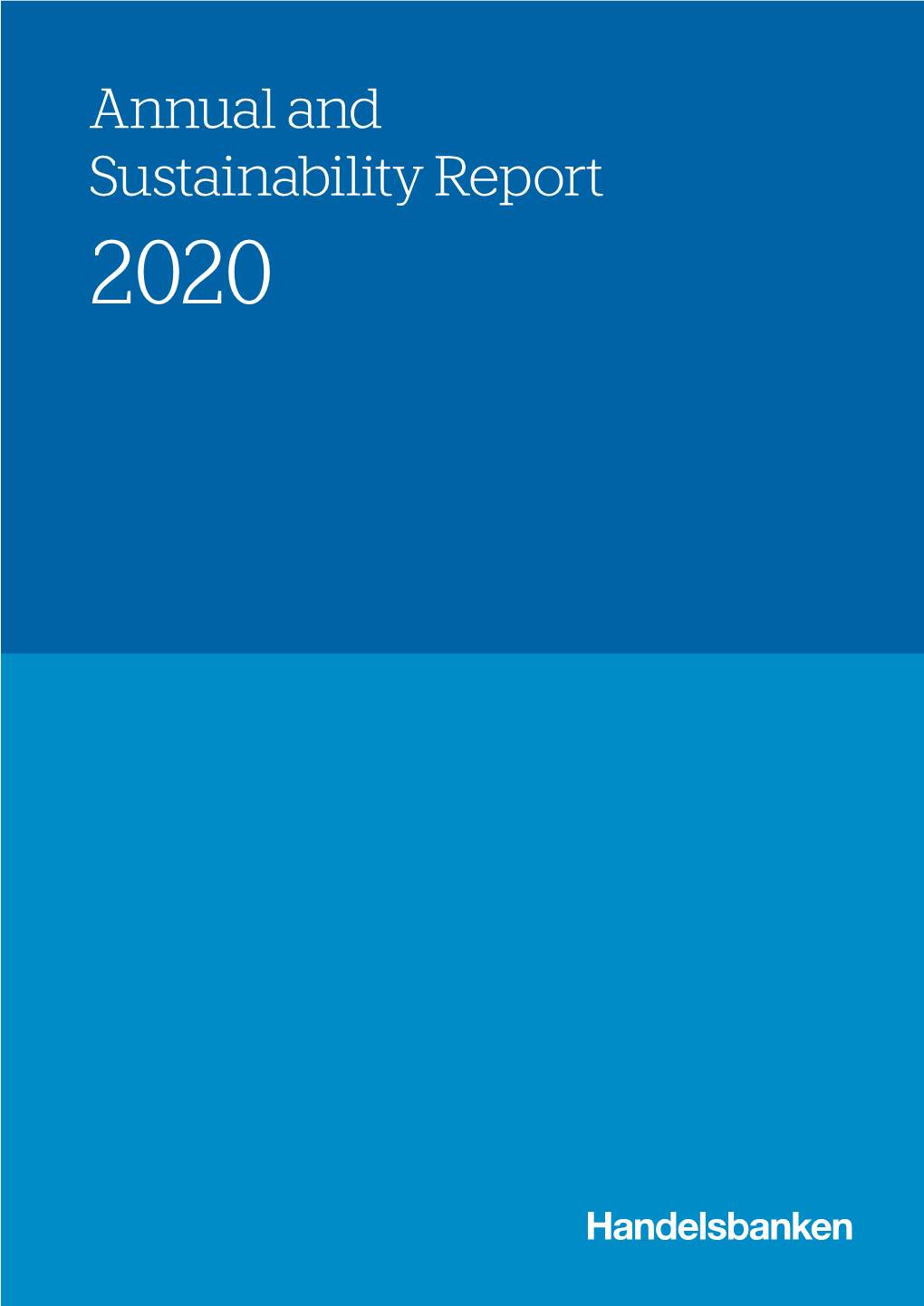 Annual and Sustainability Report 2020 This Is Handelsbanken