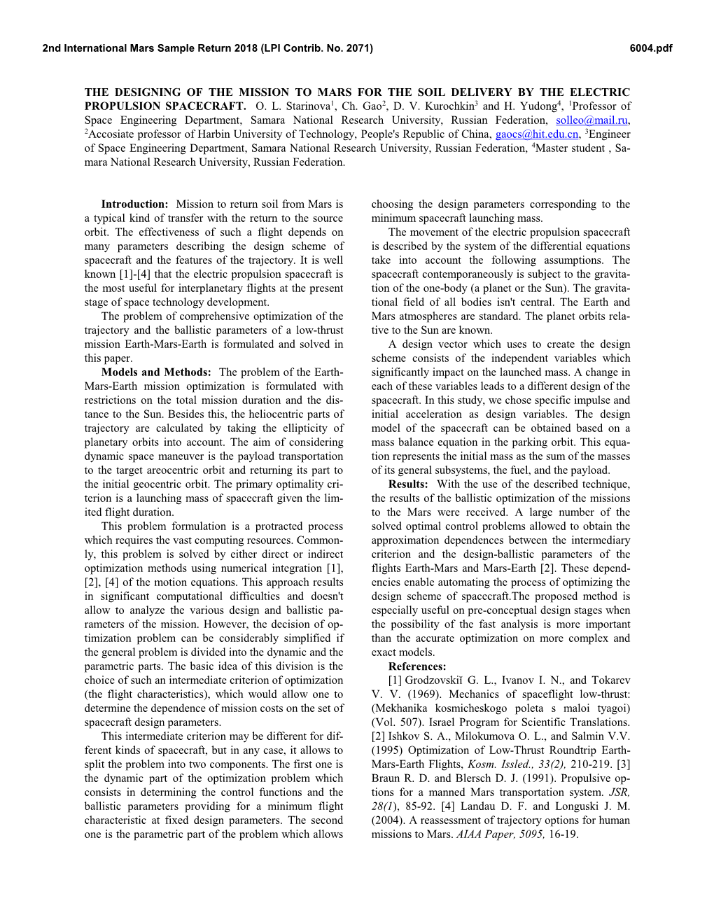 THE DESIGNING of the MISSION to MARS for the SOIL DELIVERY by the ELECTRIC PROPULSION SPACECRAFT. O. L. Starinova1, Ch. Gao2, D. V