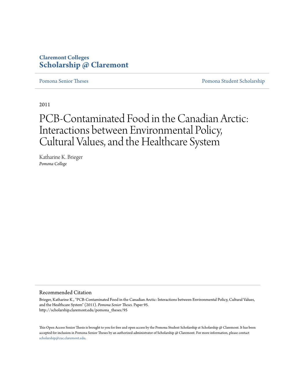 PCB-Contaminated Food in the Canadian Arctic: Interactions Between Environmental Policy, Cultural Values, and the Healthcare System Katharine K