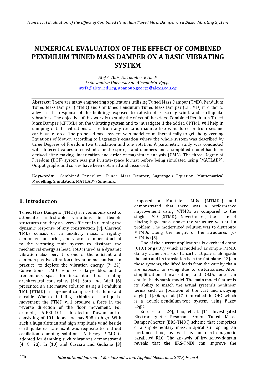 Numerical Evaluation of the Effect of Combined Pendulum Tuned Mass Damper on a Basic Vibrating System