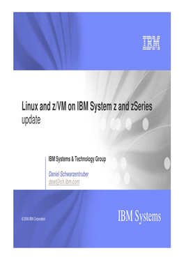 Linux and Z/VM on IBM System Z and Zseries Update