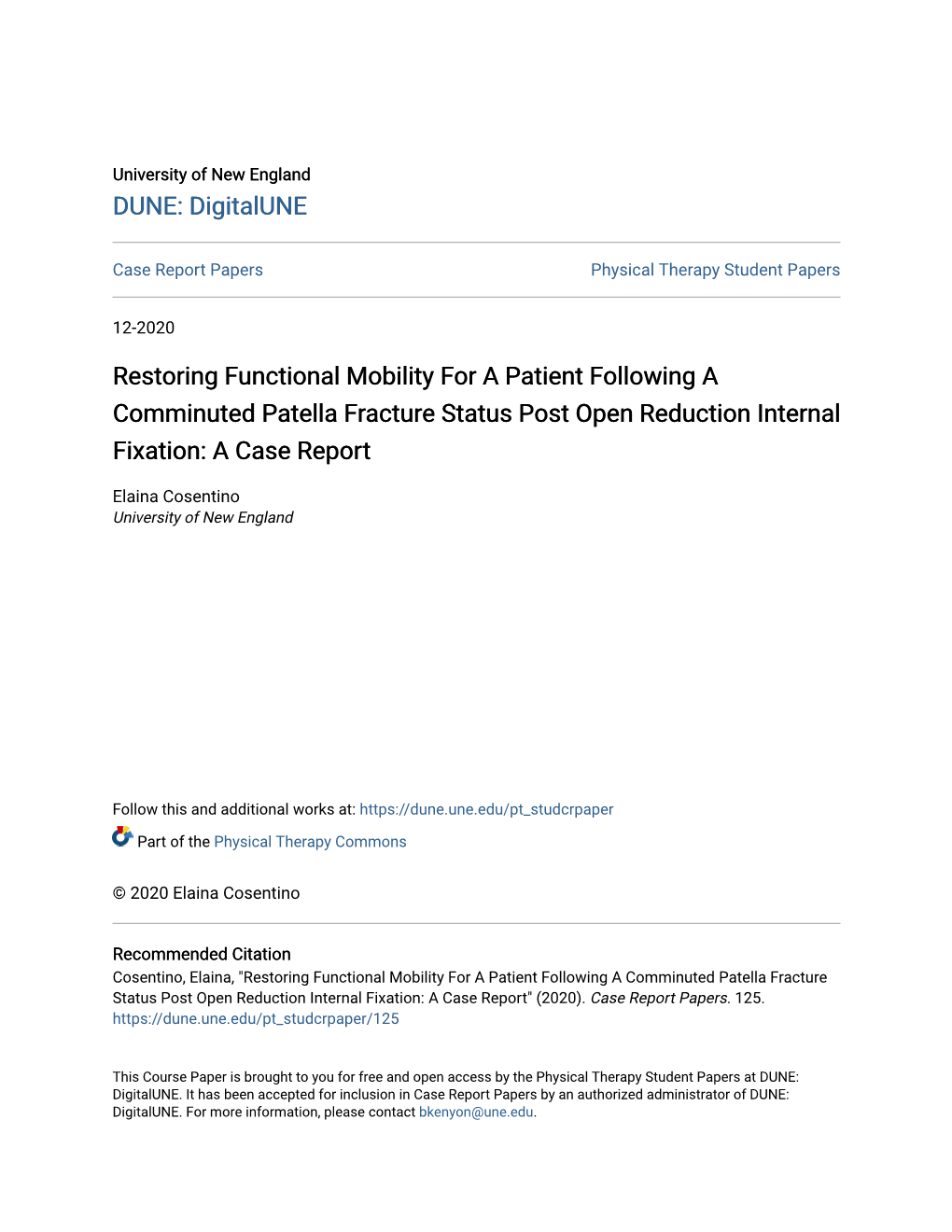 Restoring Functional Mobility for a Patient Following a Comminuted Patella Fracture Status Post Open Reduction Internal Fixation: a Case Report