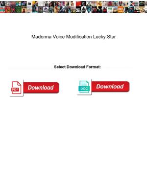 Madonna Voice Modification Lucky Star