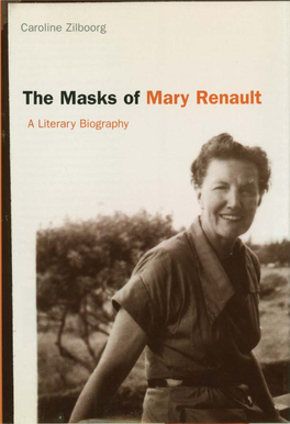 The Masks of Mary Renault: a Literary Biography