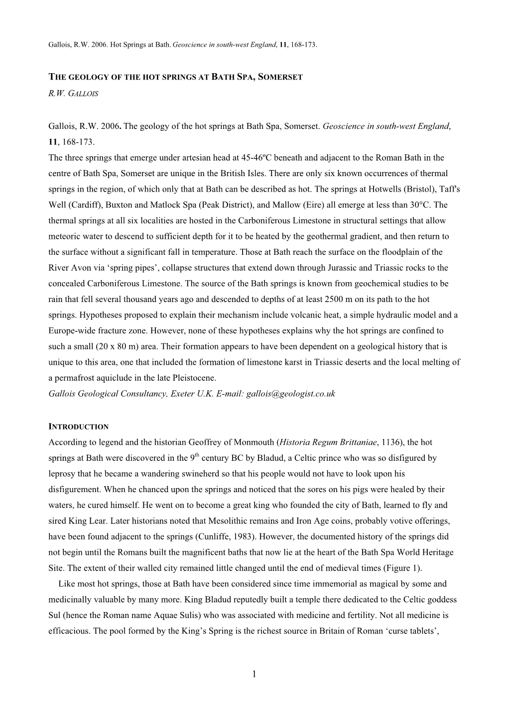 R.W. GALLOIS Gallois, R.W. 2006. the Geology of the Hot Springs at Bath Spa, Somerset. Geoscience in South-West England, 11