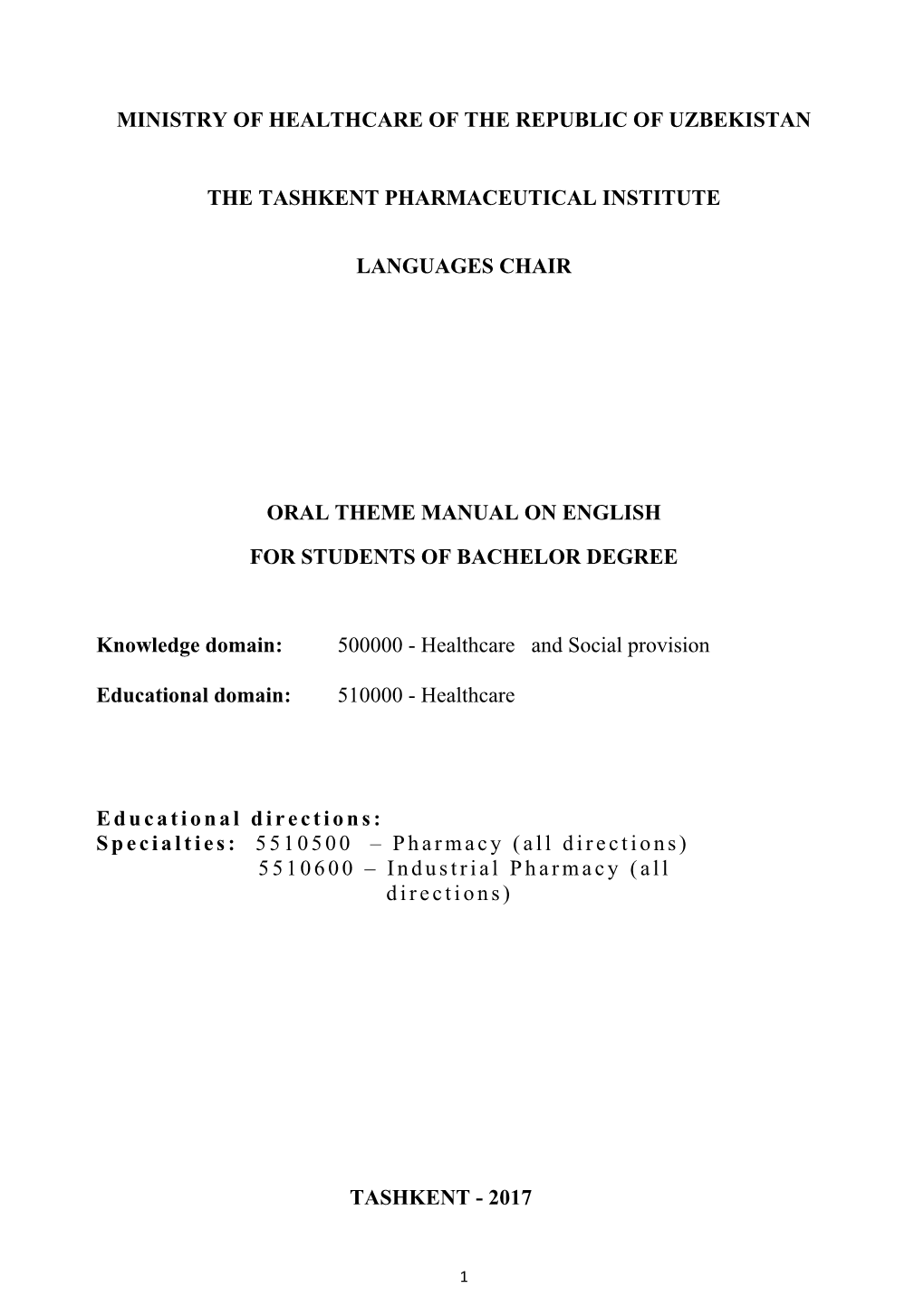 Ministry of Healthcare of the Republic of Uzbekistan the Tashkent Pharmaceutical Institute Languages Chair Oral Theme Manual On