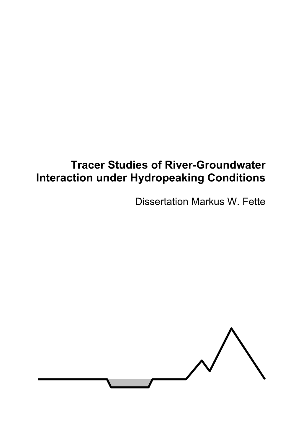 Tracer Studies of River-Groundwater Interaction Under Hydropeaking Conditions