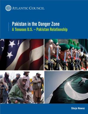Pakistan in the Danger Zone a Tenuous U.S