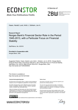 Norges Bank's Financial Sector Role in the Period 1945-2013, with a Particular Focus on Financial Stability