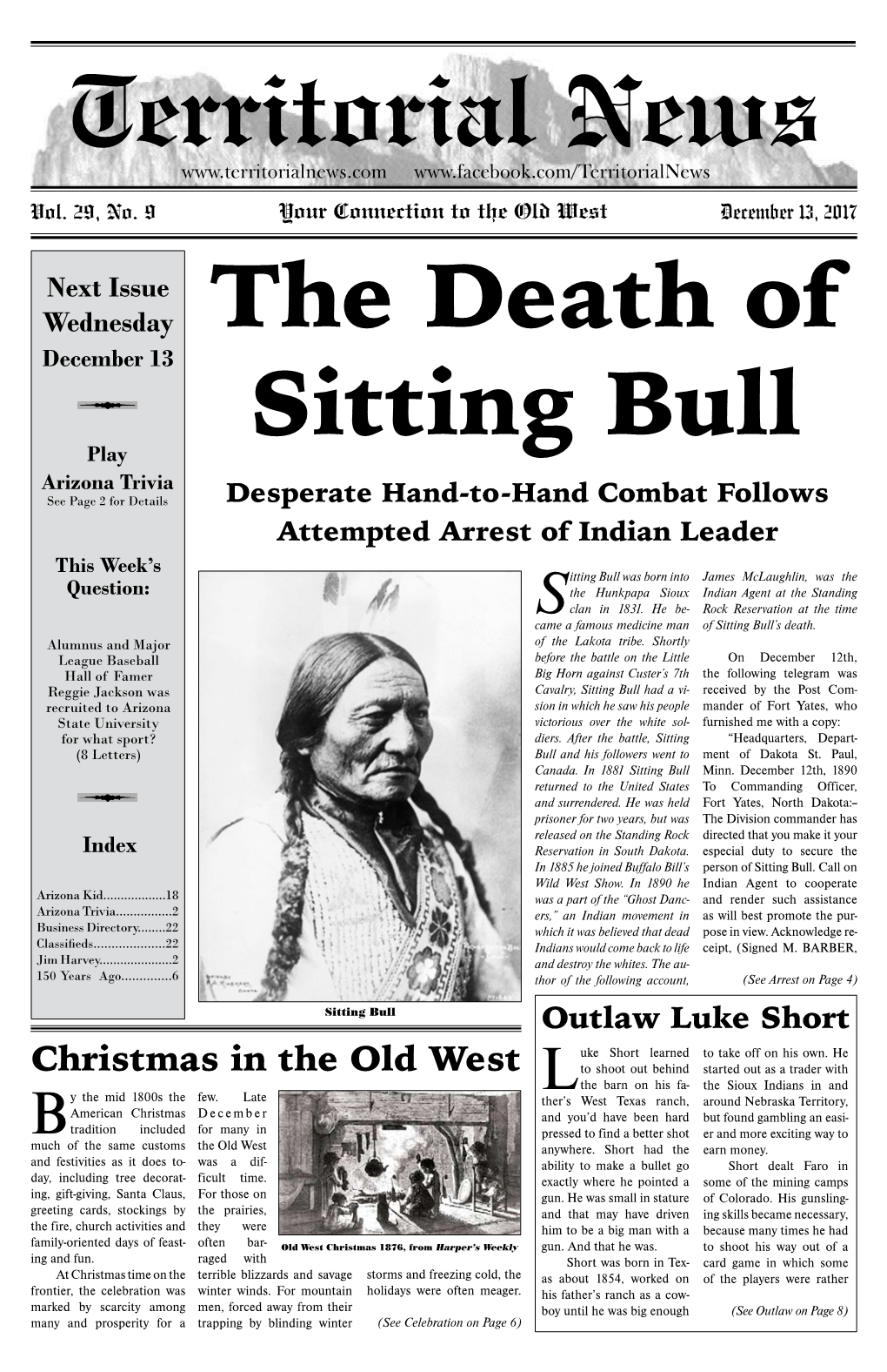 Christmas in the Old West to Shoot out Behind Started out As a Trader with Lthe Barn on His Fa- the Sioux Indians in and Y the Mid 1800S the Few