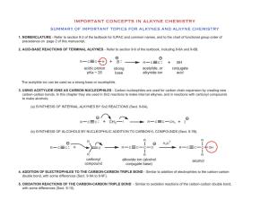 Important Concepts in Alkyne Chemistry Summary of Important Topics for Alkynes and Alkyne Chemistry